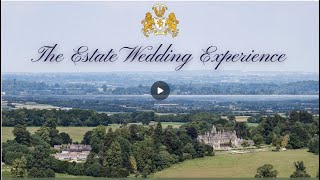 The Estate Wedding Experience at Orchardleigh Estate [upl. by Batchelor]