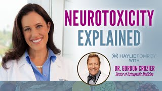 Neurotoxicity Explained with Dr Gordon Crozier [upl. by Maltzman]