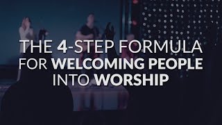 What To Say Before Leading Worship  The 4Step Formula For Welcoming People Into Worship [upl. by Eira]