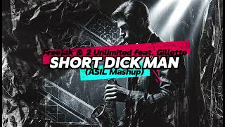 Freejak amp 2 Unlimited feat Gillette  Short Dick Man ASIL Mashup [upl. by Woodrow]