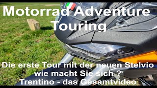 Motorrad Adventure Touring Moto Guzzi Stelvio auf Ihrer ersten Tour ins Trentino  1700 Kilometer [upl. by Aryn310]