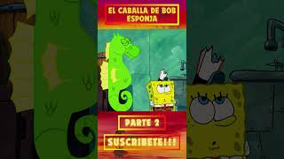 🐴💸🍍 Mi Caballito de Mar ¡Una Nueva Mascota para Bob Esponja [upl. by Akeyla728]