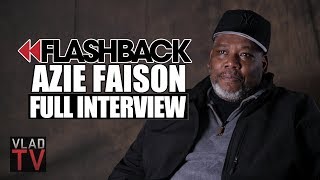 Flashback Azie Faison Tells the Real Paid In Full Story Full Interview [upl. by Pickett]