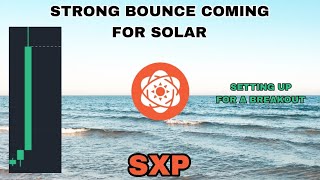 SXP COIN STRONG BOUNCE COMING IN 2024‼️ SOLAR CRYPTO SETTING UP FOR A BREAKOUT‼️ THE BIG DAY FOR SXP [upl. by Chesnut]