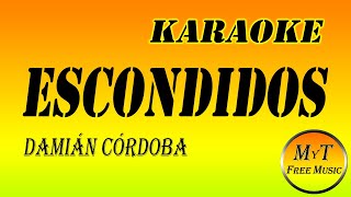 Damián Córdoba  Escondidos  Karaoke  Instrumental  Lyrics  Letra [upl. by Wales]