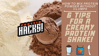 Protein Powder With No Lumps  6 Tips on how to Make a Creamy Protein Shake [upl. by Whitaker]