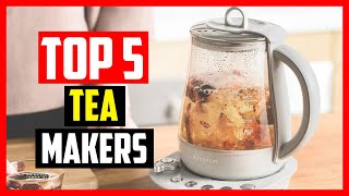 🔹Top 5 Best Tea Makers Review of 2023 [upl. by Eliot]