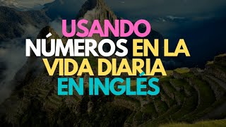 Inglés Americano  Lección 14  Usando Números en la Vida Diaria [upl. by Barry671]