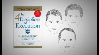 THE 4 DISCIPLINES OF EXECUTION by C McChesney S Covey and J Huling [upl. by Mehta]