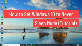 How to Set Windows 10 to Never Sleep Mode Tutorial [upl. by Scuram913]