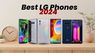 Best LG Phones You NEED to Check Out in 2024  Still Alive [upl. by Sebastien690]