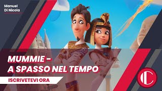 Mummie  A spasso nel tempo  Recensione [upl. by Campney]