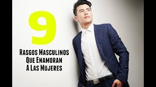 9 Rasgos Masculinos Que Enamoran A Las Mujeres [upl. by Namus]