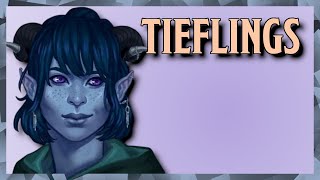 Tieflings [upl. by Euqina]