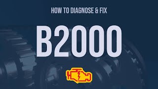 How to Diagnose and Fix B2000 Engine Code  OBD II Trouble Code Explain [upl. by Lluj253]