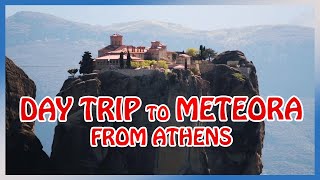 METEORA  Day Trip from Athens Full Guide [upl. by Nirtiak712]