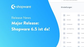 Release News Major Release  Shopware 65 ist da [upl. by Vernice]