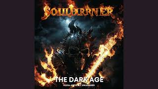 Soulburner  From the Album The Dark Age [upl. by Annayi]