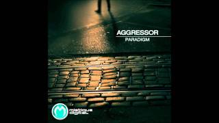 Aggressor  Paradigm Original Mix [upl. by Mano]