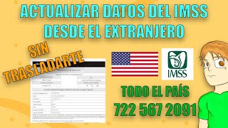 AÑO 2024 CÓMO ACTUALIZAR DATOS DEL IMSS DESDE EL EXTRANJERO ESTADOS UNIDOS [upl. by Ebberta]