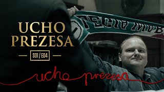 Ucho Prezesa  S01E04  Na czym stoimy [upl. by Rusel]