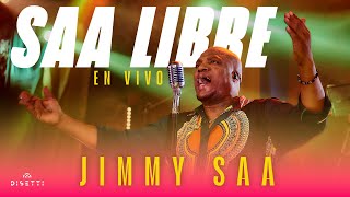 Jimmy Saa  Saa Libre Versión En Vivo [upl. by Brainard]