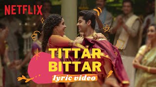 Tittar Bittar  Lyric Video  Sanya Malhotra Abhimanyu Dassani  Meenakshi Sundareshwar [upl. by Rojam]