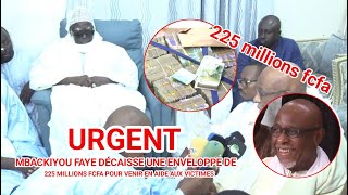 🔴Urgent Mbackiyou Faye décaisse une enveloppe de 225 millions FCFA pour venir en aide aux victimes [upl. by Marylin]