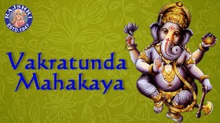 Vakratunda Mahakaya  Ganesh Chaturthi Songs  Ganesh Mantra [upl. by Bilicki]