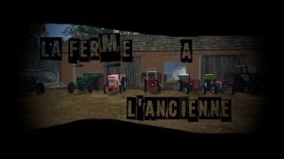 FS15 Multi La Ferme a lancienne saison 2 épisode 1 [upl. by Auqenat]