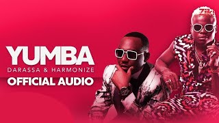 Darassa ft Harmonize  Yumba  Official Audio [upl. by Vudimir]