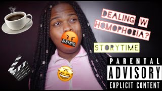 dealing w homophobiaGETS REAL STORYTIME [upl. by Koblas]