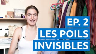 Le Sens du Poil EP2  Les poils invisibles [upl. by Layton640]