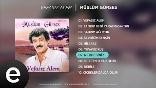 Nerdesiniz Müslüm Gürses Official Audio nerdesiniz müslümgürses  Esen Müzik [upl. by Ecyar773]