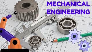 MECHANICAL ENGINEERING [upl. by Lateehs30]