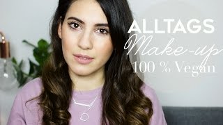 Alltags Makeup  100 vegan und Naturkosmetik [upl. by Humpage]