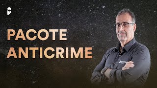 Pacote Anticrime [upl. by Yrffoeg]