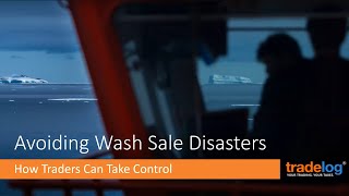 Avoiding Wash Sale Disasters How Traders Take Control [upl. by Htbazile]