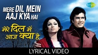 Mere Dil Mein Aaj Kya Hai with lyrics  मेरे दिल में आज क्या है गाने के बोल  Daag  Rajesh Khanna [upl. by Gavrielle]