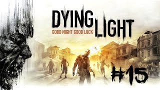 Dying Light 15 Dr Camden [upl. by Un]