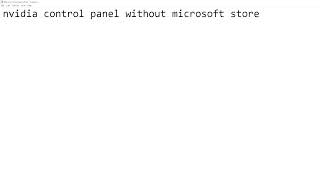 nvidia control panel without microsoft store [upl. by Skipton]