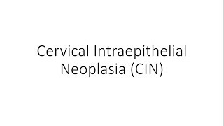 Cervical Intraepithelial Neoplasia CIN  Gynecology [upl. by Ydisahc62]