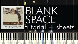 Taylor Swift  Blank Space  Piano Tutorial  Sheets [upl. by Jodie]