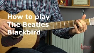 How to play Blackbird by The Beatles  Guitar Lesson Tutorial [upl. by Rysler]