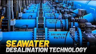 How Seawater Desalination Technology Works [upl. by Melesa3]