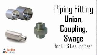 Pipe Fittings  Union Coupling Swage Part 33 [upl. by Franciscka]