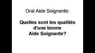 Oral concours aide soignante les qualités dune aide soignante [upl. by Amikahs675]