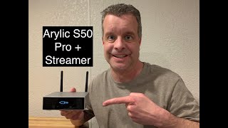 Arylic S50 Pro  StreamerPreamp  Is this unit the Streaming Answer Lets Review [upl. by Alekram]