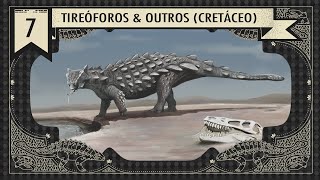 DINOSSAUROS ANQUILOSSAUROS E OUTROS ORNITÍSQUIOS DO CRETÁCEO [upl. by Monagan]