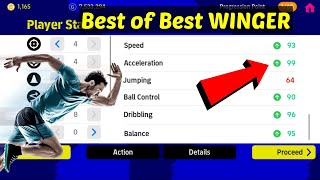 BEST OF BEST Winger 99 Acceleration 93 Speed 96 Dribbling 95 Balance  in efootball 2023 [upl. by Adigun262]